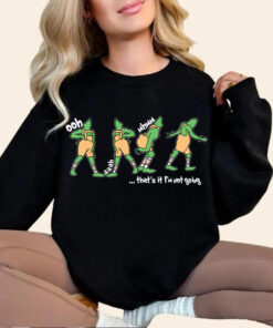 That's It I'm Not Going Sweatshirt, Christmas Sweatshirt, Christmas Gift, Merry Christmas Sweatshirt #V