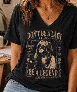 Stevie Nicks Rock Don’t Be A Lady Be The Legend V-Neck
