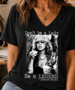 Stevie Nicks Rock Don’t Be A Lady Be The Legend V-Neck