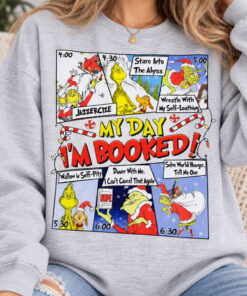 My Day I'm Booked Christmas Sweatshirt ,Merry Grin.chmas Christmas Sweater #V